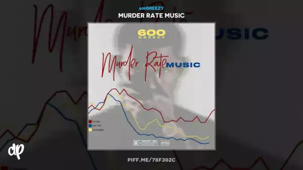600Breezy - Murder Rate 1